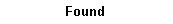 Text Box: Found